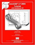 AutoCAD LT 2005 Tutorial with MultiMedia CD