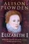 Elizabeth I (Elizabethan Quartet Complete)