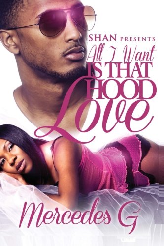 All I Want Is That Hood Love