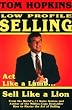 Tom Hopkins' Low Profile Selling