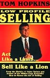 Tom Hopkins Low Profile Selling