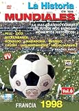 La Historia De Los Mundiales, Vol. 6: Francia 1998