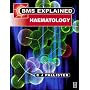 Haematology (Biomedical Sciences Explained Series)