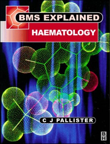 Haematology (Biomedical Sciences Explained Series)