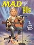 Mad About the '90s: The Best of the Decade (Mad)
