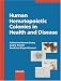 Books : Human Hematopoietic Colonies In Health And Disease