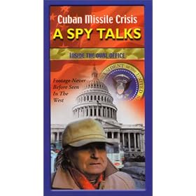 Cuban Missile Crisis - A Spy Talks: Inside the Oval Office [VHS]