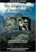 The Atlantic Forest of South America: Biodiversity Status, Threats, and Outlook (State of the Hotspots)