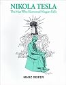 Nikola Tesla: The Man Who Harnessed Niagara Falls