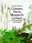 Grasses, Ferns, Mosses and Lichens of Great Britain