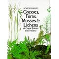 Grasses, Ferns, Mosses and Lichens of Great Britain and Ireland