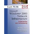 MCSE Windows 2000 Network Infrastructure (70-216) (Laudon, Kenneth C., Laudon Mcse Mcsa...