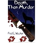 Death, Then Murder (The C.J. Thompson mystery series, volume 1) book cover