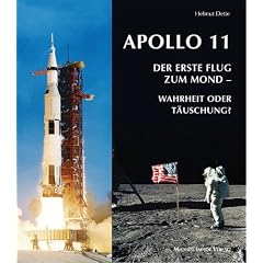 Apollo 11. Der erste Flug zum Mond - Wahrheit oder T�uschung?