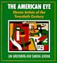 The American Eye: Eleven Artists of the Twentieth Century