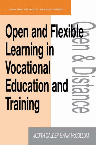 Open and Flexible Learning in Vocational Education and Training (Open and Flexible Learning Series)