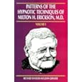 Patterns of the Hypnotic Techniques of Milton H. Erickson, MD