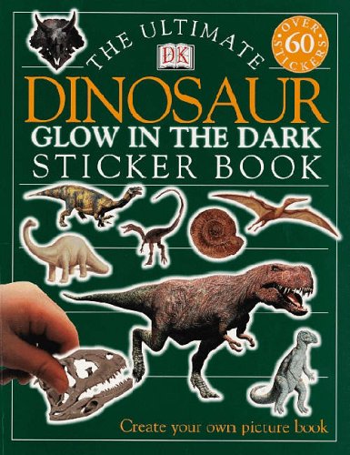 Childrens Toyshop  Books : Glow in the Dark Dinosaur (Ultimate Sticker Books)