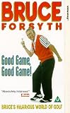 Bruce Forsyth - Good Game, Good Game! - Bruce's Hilarious World Of Golf [UK IMPORT]