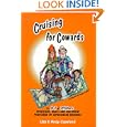 Cruising for Cowards: Strategies, Boats and Equipment Preferred by Experienced Cruisers by Liza Copeland and Andy Copeland