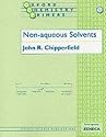 Non-Aqueous Solvents (Oxford Chemistry Primers)