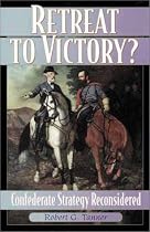 Confederate Strategy Reconsidered (American Crisis Series)