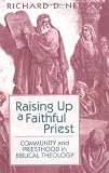 Raising Up a Faithful Priest