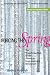 Forcing the Spring: The Transformation of the American Environmental Movement