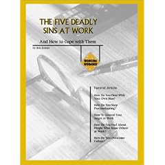 The 5 Deadly Sins At Work : And How To Cope With ‘Em