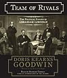 Team of Rivals: The Political Genius of Abraham Lincoln