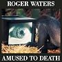 Amused to Death Amused to Death
