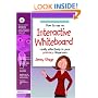 How to Use an Interactive Whiteboard Really Effectively in Your Primary Classroom: Primary