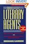 Literary Agents: What They Do, How They Do It, and How to Find and Work with the Right One for You, Revised and Expanded