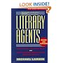 Literary Agents: What They Do, How They Do It, and How to Find and Work with the Right One for You, Revised and Expanded
