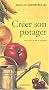 Cr�er son potager