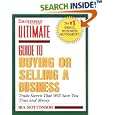 Entrepreneur Magazine's Ultimate Guide to Buying or Selling a Business (Entrepreneur Magazine's Ultimate Books)