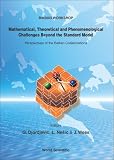 Mathematical, Theoretical And Phenomenological Challenges Beyond The Standard Model: Perspectives Of The Balkan Collaborations