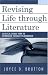 Book Revising Life Through Literature: Dialogical Change from the Reformation through Postmodernism