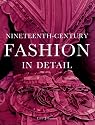 Nineteenth-Century Fashion in Detail