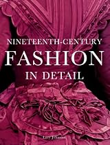 Nineteenth-Century Fashion in Detail