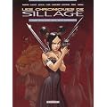 Les Chroniques de Sillage, tome 2