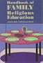Handbook of Family Religious Education