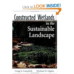 Constructed Wetlands in a Sustainable Landscape (Wiley Series in Sustainable Design)