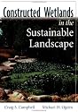Constructed Wetlands in a Sustainable Landscape (Wiley Series in Sustainable Design)