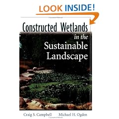 Constructed Wetlands in a Sustainable Landscape (Wiley Series in Sustainable Design)