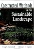 Constructed Wetlands in the Sustainable Landscape