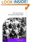 The Psychology of Cultural Experience (Publications of the Society for Psychological Anthropology)