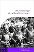 The Psychology of Cultural Experience (Publications of the Society for Psychological Anthropology)