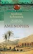 Im Land des Falkengottes. Amenophis