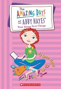 Some Things Never Change (Abby Hayes #13) by Anne Mazer